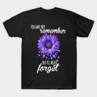 Flowers We Never Forget ALZHEIMER AWARENESS Gift T-Shirt